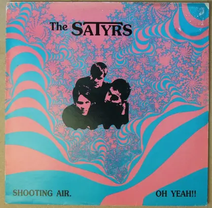 The Satyrs - Shooting Air / Oh Yeah!!