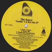 12inch Vinyl Single - The Saucé - Lookin' 4 A Boy Like U