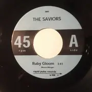 7inch Vinyl Single - The Saviors - Ruby Gloom / Recipe For Disaster