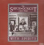 Savoy-Doucet Cajun Band - With Spirits