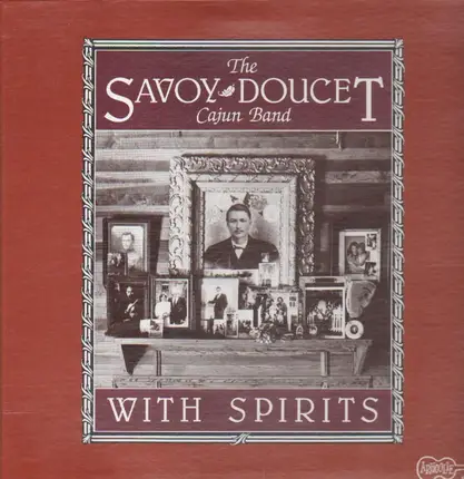 The Savoy-Doucet Cajun Band - With Spirits