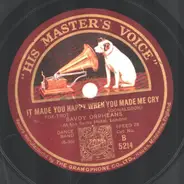 The Savoy Orpheans - It Made You Happy When You Made Me Cry / I'm Telling The Birds