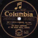 Schellack - The Savoy Orpheans - Say It With A Ukulele / Horsey, Keep Your Tail Up