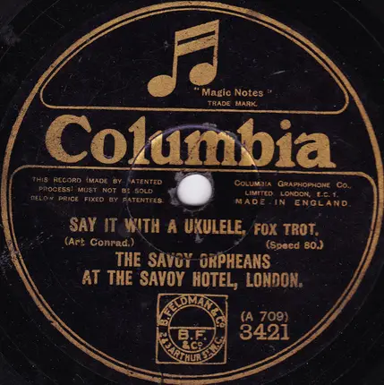 The Savoy Orpheans - Say It With A Ukulele / Horsey, Keep Your Tail Up