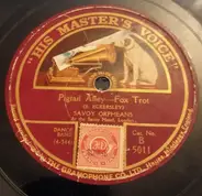 The Savoy Orpheans - Pigtail Alley / What Did I Tell Ya?