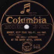 Schellack - The Savoy Orpheans - Say It With A Ukulele / Horsey, Keep Your Tail Up