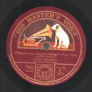The Savoy Orpheans - Where's My Sweetie Hiding? / Me And The Boy Friend
