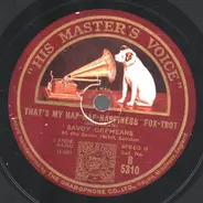 The Savoy Orpheans - That's My Hap-Hap-Happiness / Little Brown Baby