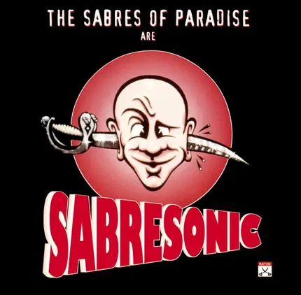 The Sabres of Paradise - Sabresonic