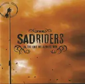 The Sad Riders - In the End We Always Win