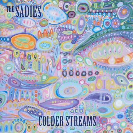 The Sadies - Colder Streams