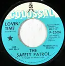 7inch Vinyl Single - The Safety Patrol - Lovin' Time / Luizianna