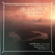 The Saint Paul Chamber Orchestra , The Minnesota Chorale , Joel Revzen , Lynne Dawson , Neil Rosens - Die Schöpfung-The Creation