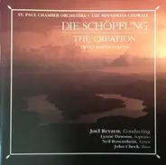The Saint Paul Chamber Orchestra , The Minnesota Chorale , Joel Revzen , Lynne Dawson , Neil Rosens - Die Schöpfung-The Creation