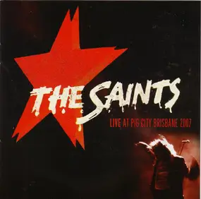The Saints - Live At Pig City Brisbane 2007