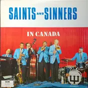 The Saints & Sinners - Saints And Sinners In Canada