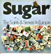 LP - The Saints & Sinners - Sugar / The Saints & Sinners In Europe - Gatefold