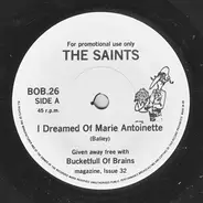 The Saints / The Mock Turtles - I Dreamed Of Marie Antoinette / Croppies Lie Down