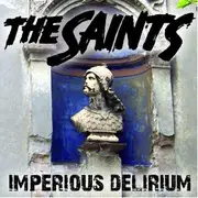 CD - The Saints - Imperious Delirium - digipak