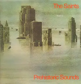 The Saints - Prehistoric Sounds