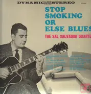 Sal Salvador Quartet - Stop Smoking Or Else Blues
