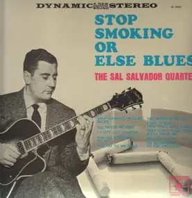 The Sal Salvador Quartet - Stop Smoking Or Else Blues