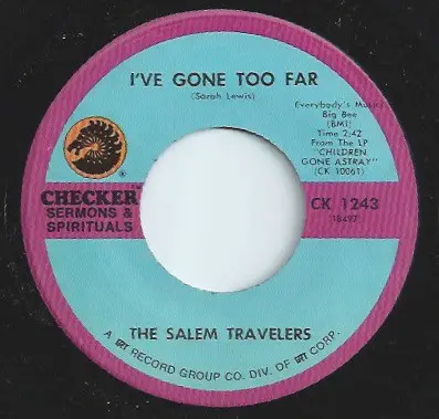 The Salem Travelers - I've Gone Too Far