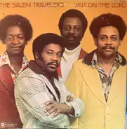 The Salem Travelers - Wait On The Lord