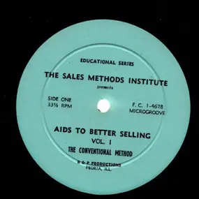 The Sales Methods Institude - Aids To Better Selling Vol. 1