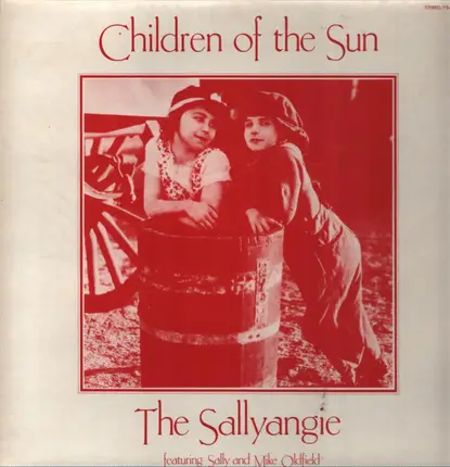 The Sallyangie Featuring Sally Oldfield And Mike Oldfield - Children Of The Sun