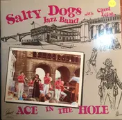 The Salty Dogs - Ace In The Hole
