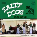 CD - The Salty Dogs With Carol Leigh - Long, Deep And Wide
