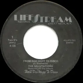 The Salutations - From Doo Wopp To Disco / I Find It Hard To Believe In Love