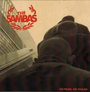 The Sambas - No Pride, No Shame