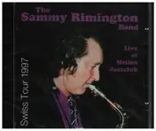 The Sammy Rimington Band - Live At Meilen Jazzclub