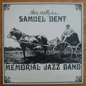 The Samuel Dent Memorial Jazz Band