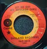 7inch Vinyl Single - The Sandland Bros. - Let Me Get My Message Thru / You Ain't Gonna Hurt Me Anymore
