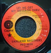 The Sandland Bros. - Let Me Get My Message Thru / You Ain't Gonna Hurt Me Anymore
