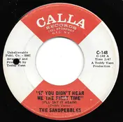 The Sandpepples - If You Didn't Hear Me The First Time (I'll Say It Again) / Flower Power