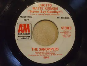 The Sandpipers - Chotto Matte Kudasai ('Never Say Goodbye')