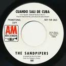 7inch Vinyl Single - The Sandpipers - Cuando Sali De Cuba / Softly As I Leave You - Promo