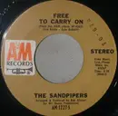 7inch Vinyl Single - The Sandpipers - Free To Carry On / (He's Got The) Whole World In His Hands
