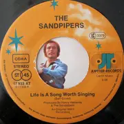 7inch Vinyl Single - The Sandpipers - Life Is A Song Worth Singing