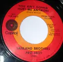 7inch Vinyl Single - The Sanland Brothers - You Ain't Gonna Hurt Me Anymore