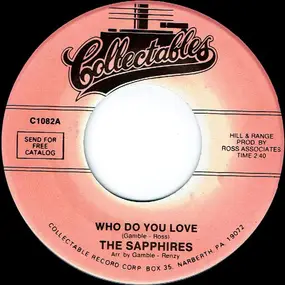 The Sapphires - Who Do You Love / Oh So Soon