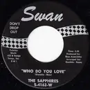 7inch Vinyl Single - The Sapphires - Who Do You Love