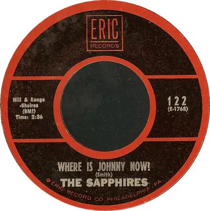 The Sapphires - Where Is Johnny Now ? / Who Do You Love?