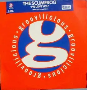 The Scumfrog - We Love You