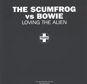 The Scumfrog - Loving The Alien