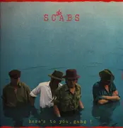12inch Vinyl Single - The Scabs - Here's To You, Gang!